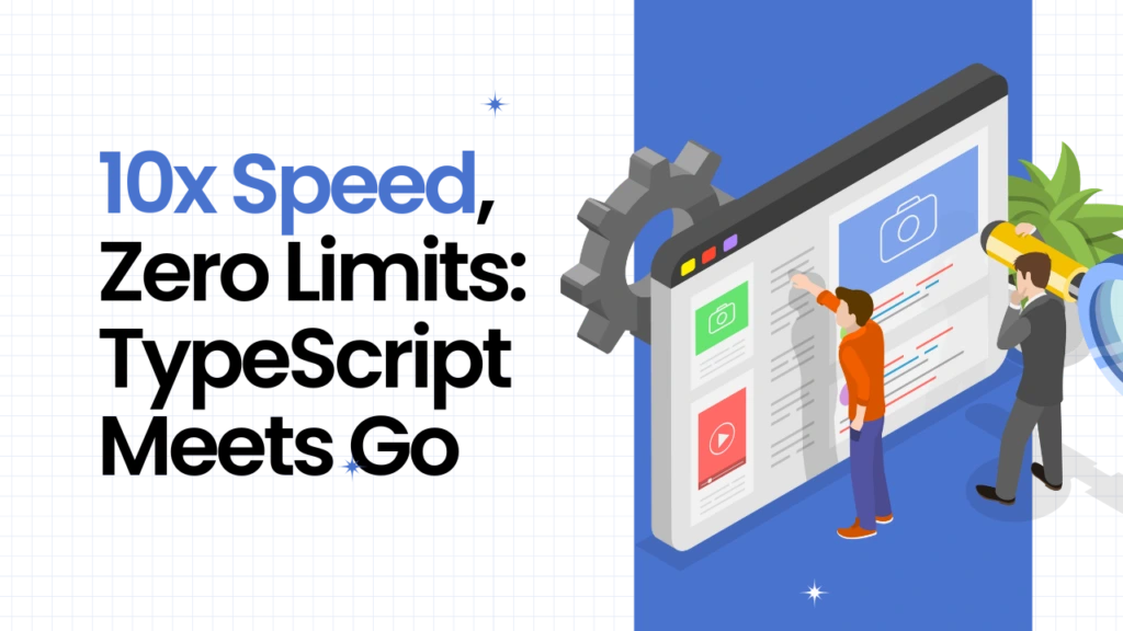 TypeScript Meets Go